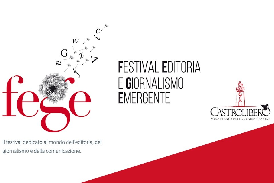 Fege festival si Editoria e Giornalismo emergente