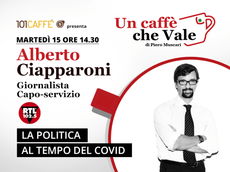 Alberto Ciapparoni, un caffè che vale- puntata del 15 Settembre - La politica al tempo del covid
