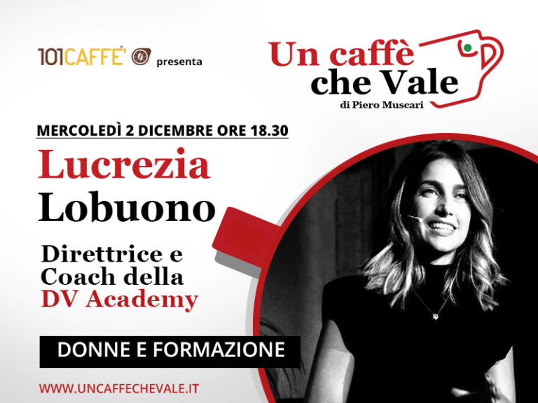 Un caffè che vale con Lucrezia Lobuono - puntata del 2 Dicembre